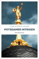 Potsdamer Intrigen di Carla Maria Heinze edito da Emons Verlag