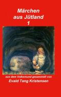 Märchen aus Jütland di Evald Tang Kristensen edito da Books on Demand