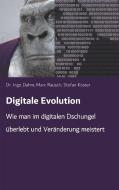 Digitale Evolution di Ingo Dahm, Stefan Köster, Marc Rausch edito da Books on Demand