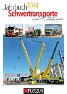 Jahrbuch Schwertransporte 2024 edito da Podszun GmbH