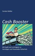 Cash Booster di Carsten Kettler edito da Books on Demand