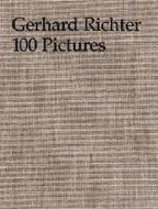 Gerhard Richter: 100 Pictures di Birgit Pelzer, Guy Tosatto edito da Hatje Cantz