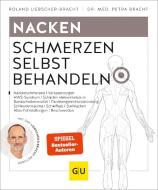 Schulter & Nacken Schmerzen selbst behandeln di Petra Bracht, Roland Liebscher-Bracht edito da Graefe und Unzer Verlag