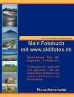 Mein Fotobuch mit www.aldifotos.de di Franz Hansmann edito da Books on Demand