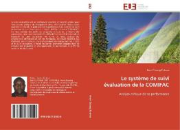 Le système de suivi évaluation de la COMIFAC di Hervé Tiwang Tickeun edito da Editions universitaires europeennes EUE