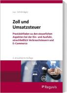 Zoll und Umsatzsteuer di Michael Lux, Ulrich Schrömbges edito da Reguvis Fachmedien GmbH