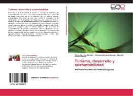 Turismo, desarrollo y sustentabilidad di Rocio Serrano-Barquín, Carolina Serrano-Barquín, Maribel Osorio-García edito da EAE