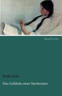 Das Gelübde einer Sterbenden di Émile Zola edito da dearbooks