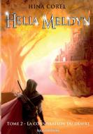 Helia Meldyn, T2 : La conspiration du désert di Hina Corel edito da Nats Éditions