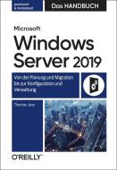 Microsoft Windows Server 2019 - Das Handbuch di Thomas Joos edito da Dpunkt.Verlag GmbH