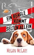 Ein Beagle kommt selten allein (Band 1) di Megan McGary edito da NOVA MD