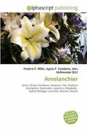 Amelanchier edito da Alphascript Publishing