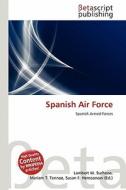 Spanish Air Force edito da Betascript Publishing