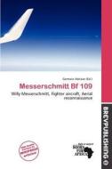 Messerschmitt Bf 109 edito da Brev Publishing