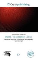 Damn Vulnerable Linux edito da Crypt Publishing
