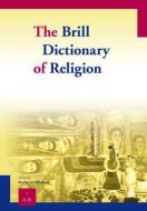 The Brill Dictionary of Religion - Paperback Set (4 Vols.) edito da BRILL ACADEMIC PUB