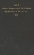 ABHB Annual Bibliography of the History of the Printed Book and Libraries edito da Springer