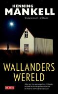Mankell, H: Wallanders wereld di Henning Mankell