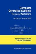 Computer Controlled Systems di G. Perdikaris edito da Springer Netherlands