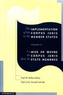 The Implementation of the Corpus Juris in the Member States edito da Intersentia Publishers