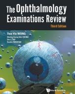 The Ophthalmology Examinations Review di Tien Yin Wong, Wesley Guang Wei Chong, Zhu Li Yap edito da WSPC