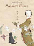 Sadako's Cranes di Judith Loske edito da MINEDITION