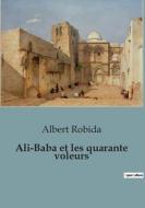 Ali-Baba et les quarante voleurs di Albert Robida edito da SHS Éditions