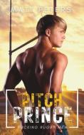 Pitch Prince di Matt Peters edito da Independently Published