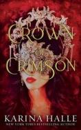 Crown Of Crimson di Karina Halle edito da Independently Published