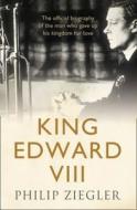 King Edward VIII di Philip Ziegler edito da Harper Collins Publ. UK