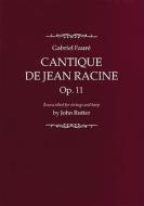 Cantique de Jean Racine di Faur¿Gabriel edito da OUP Oxford
