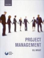 Project Management di William Wright edito da Oxford University Press