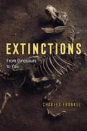 Extinctions di Charles Frankel edito da The University Of Chicago Press