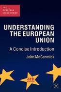 A Concise Introduction di John Mccormick edito da Palgrave Macmillan
