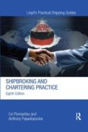 Shipbroking And Chartering Practice di Evi Plomaritou, Anthony Papadopoulos edito da Taylor & Francis Ltd
