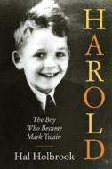 Harold di Hal Holbrook edito da Farrar, Straus & Giroux Inc