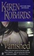 Vanished di Karen Robards edito da Signet Book