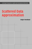 Scattered Data Approximation di Holger Wendland, Wendland Holger edito da Cambridge University Press
