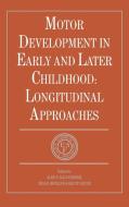 Motor Development in Early and Later Childhood edito da Cambridge University Press