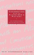 Conversations with an Alzheimer's Patient di Heidi Ehernberger Hamilton edito da Cambridge University Press
