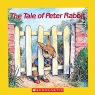 The Tale of Peter Rabbit di Beatrix Potter edito da SCHOLASTIC