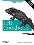 Php Cookbook di David Sklar, Adam Trachtenberg edito da O'reilly Media, Inc, Usa