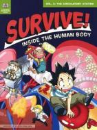 Survive! Inside the Human Body 2: The Circulatory System di Gomdori Co, Hyun-Dong Han edito da Turtleback Books