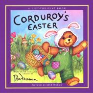Corduroy's Easter Lift-The-Flap di B. G. Hennessy edito da VIKING HARDCOVER