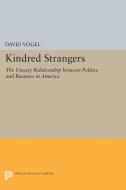 Kindred Strangers di David Vogel edito da Princeton University Press