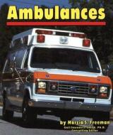 Ambulances di Marcia S. Freeman edito da Capstone Press(MN)