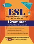 ESL Intermediate/Advanced Grammar di Mary Ellen Munoz Page edito da RES & EDUCATION ASSN