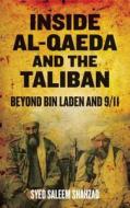 Inside Al-Qaeda and the Taliban di Syed Saleem Shahzad edito da Pluto Press
