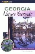 Georgia Nature Weekends di Terry Johnson edito da Rowman & Littlefield