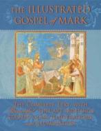 The Illustrated Gospel of Mark edito da Chartwell Books